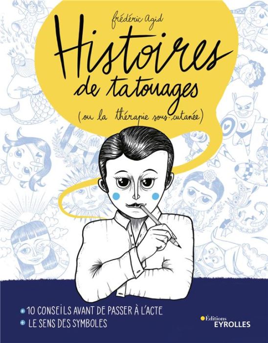 Emprunter Histoires de tatouages (ou la thérapie sous-cutanée) livre