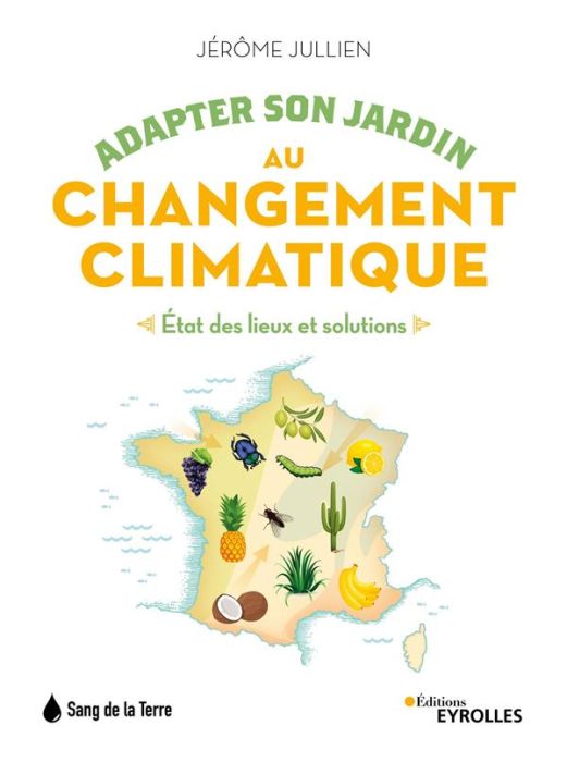 Emprunter Adapter son jardin au changement climatique. Etat des lieux et solutions livre