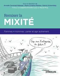 Emprunter Remixer la mixité. Femmes + Hommes : parler et agir autrement livre