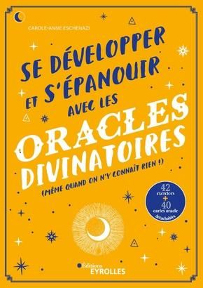 Emprunter Se développer et s'épanouir avec les oracles divinatoires (même quand on n'y connaît rien !). Avec 4 livre