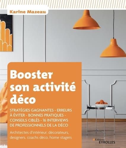 Emprunter Booster son activité déco. Stratégies gagantes, erreurs à éviter, bonnes pratiques, conseils ciblés, livre