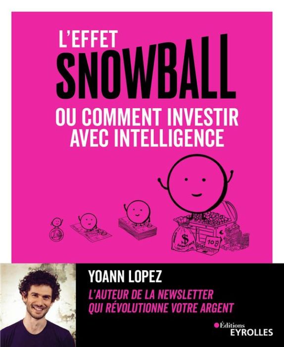 Emprunter L'effet snowball ou comment investir avec intelligence livre