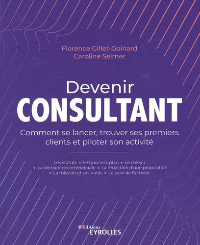 Emprunter Devenir consultant. Comment se lancer, trouver ses premiers clients et piloter son activité livre