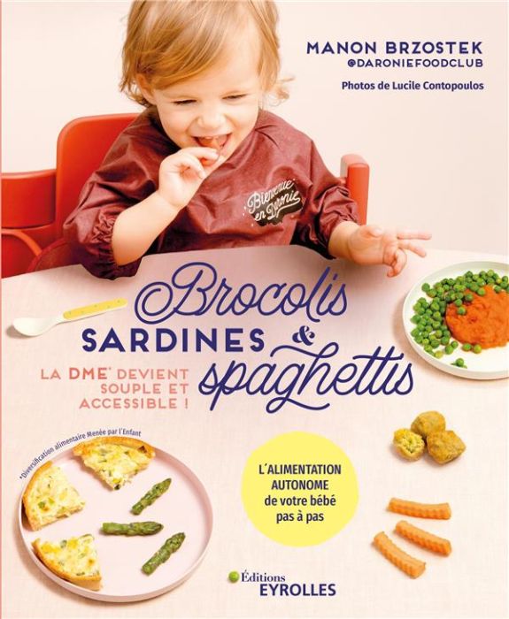 Emprunter Brocolis, sardines & spaghettis. La DME devient souple et accessible ! livre