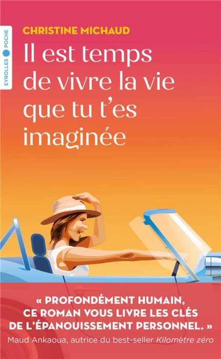 Emprunter Il est temps de vivre la vie que tu t'es imaginée livre