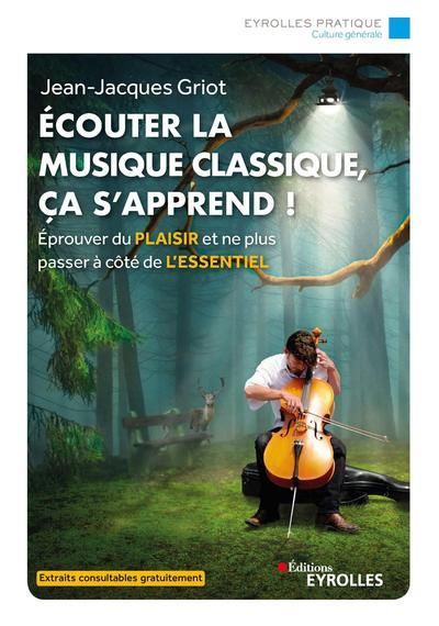 Emprunter Ecouter la musique classique, ça s'apprend ! livre