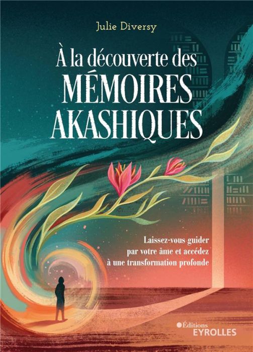 Emprunter A la découverte des mémoires akashiques. Laissez-vous guider par votre âme et accédez à une transfor livre