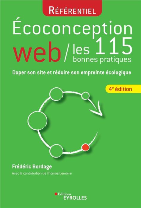 Emprunter Ecoconception web, les 115 bonnes pratiques. Doper son site et réduire son empreinte écologique, 4e livre