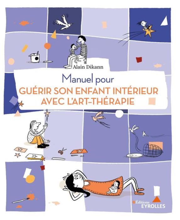 Emprunter Manuel pour guérir son enfant intérieur avec l'art-thérapie livre