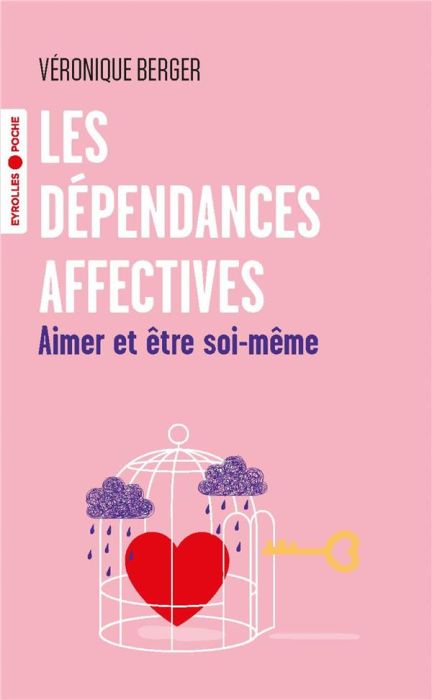 Emprunter Les dépendances affectives. Aimer et être soi-même livre