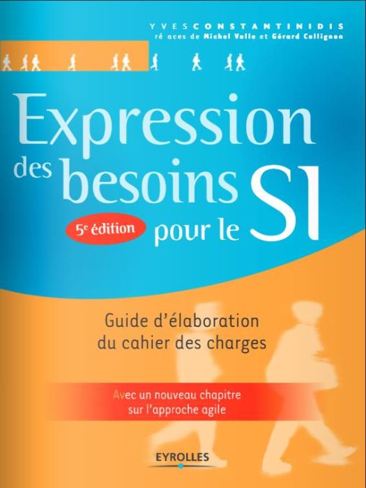 Emprunter Expression des besoins pour le SI. Guide d'élaboration du cahier des charges livre