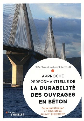 Emprunter Approche performantielle de la durabilité des ouvrages en béton. De la qualification en laboratoire livre