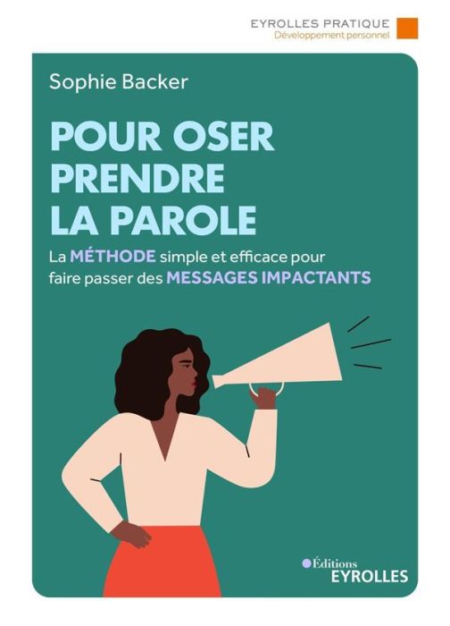 Emprunter Pour oser prendre la parole. La méthode simple et efficace pour faire passer des messages impactants livre