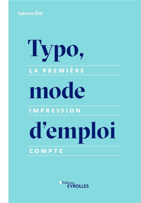 Emprunter Typo, mode d'emploi. La première impression compte livre