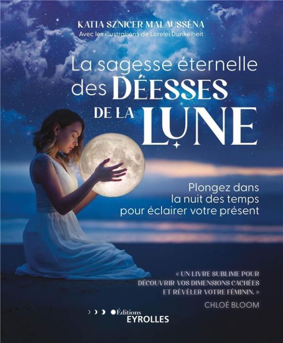 Emprunter La sagesse éternelle des Déesses de la Lune. Plongez dans la nuit des temps pour éclairer votre prés livre