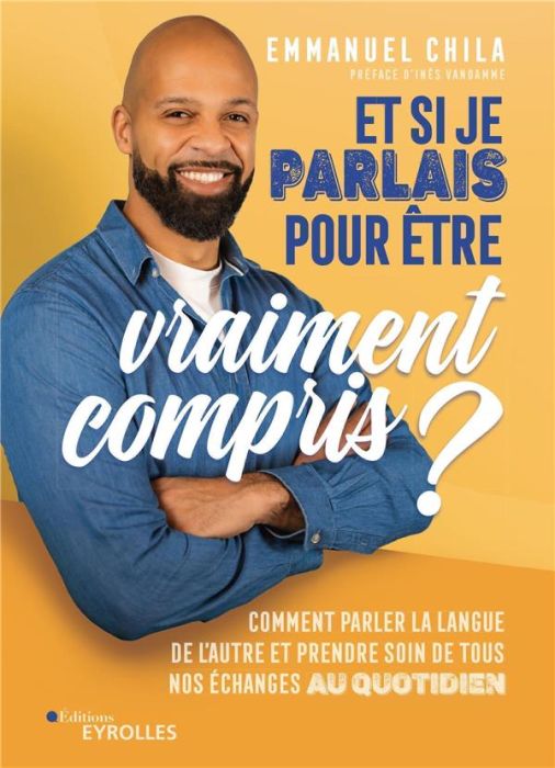 Emprunter Et si je parlais pour être vraiment compris ? Comment parler la langue de l'autre et prendre soin de livre