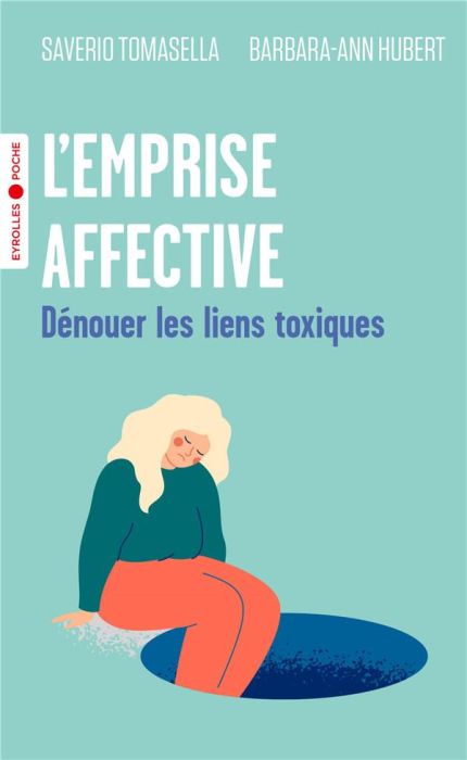 Emprunter L'emprise affective. Dénouer les liens toxiques livre