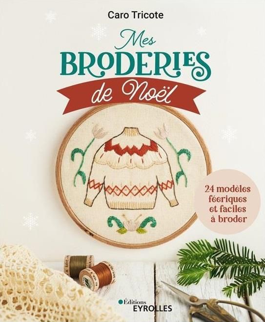 Emprunter Mes broderies de Noël. 24 modèles féériques et faciles à broder livre