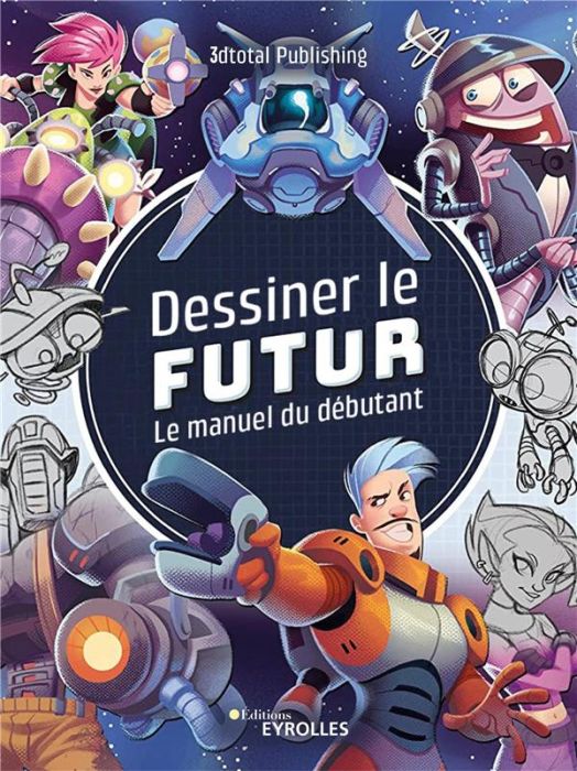 Emprunter Dessiner le futur. Le manuel du débutant livre