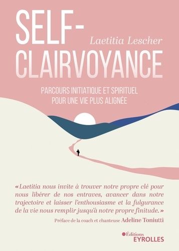 Emprunter Self-clairvoyance. Parcours initiatique et spirituel pour une vie plus alignée livre