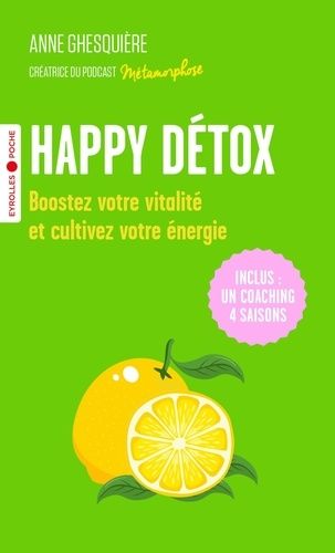 Emprunter Happy Détox. Boostez votre vitalité et cultivez votre énergie ! livre