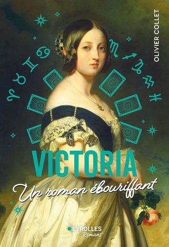 Emprunter Victoria. Un roman ébouriffant livre