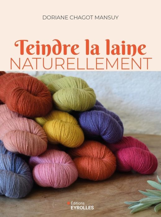 Emprunter Teindre la laine naturellement livre