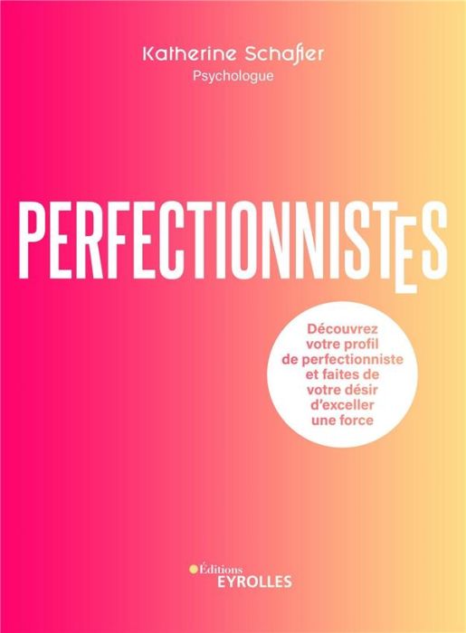 Emprunter Perfectionnistes. Découvrez votre profil de perfectionniste et faites de votre désir d'exceller une livre