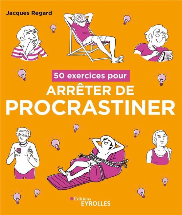 Emprunter 50 exercices pour arrêter de procrastiner livre