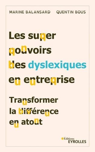 Emprunter Les superpouvoirs des dyslexiques en entreprise. Transformer la différence en atout livre