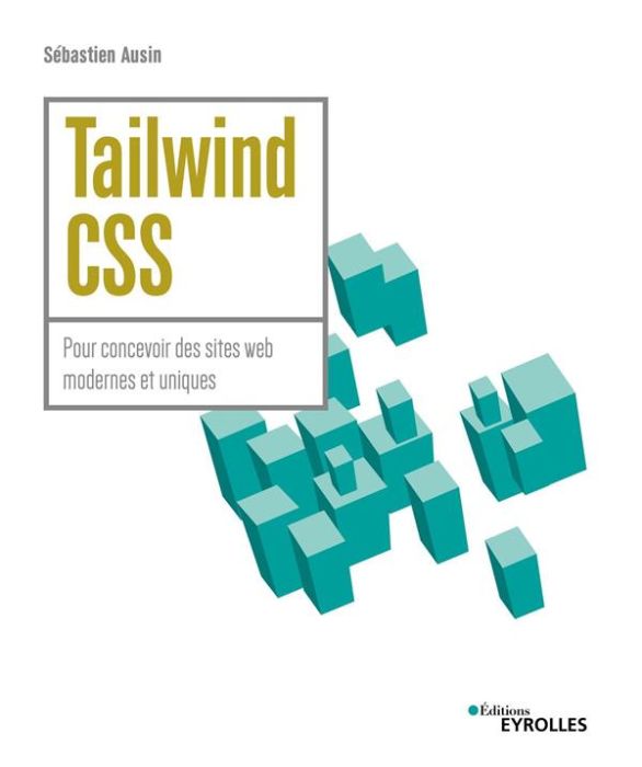 Emprunter Tailwind CSS. Pour concevoir des sites web modernes et uniques livre