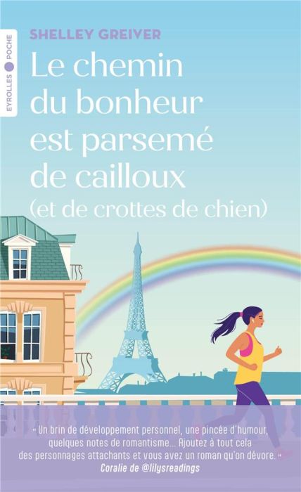 Emprunter Le chemin du bonheur est parsemé de cailloux (et de crottes de chien) livre