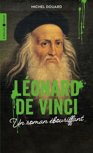 Emprunter Léonard de Vinci. Un roman ébouriffant livre