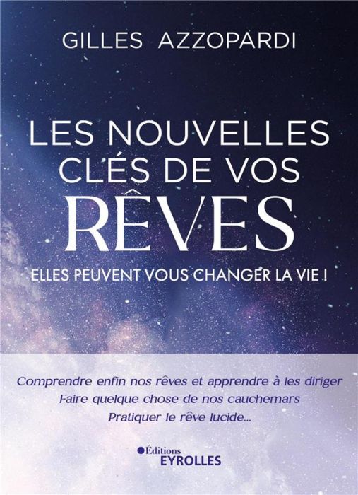 Emprunter Les nouvelles clés de vos rêves. Elles peuvent vous changer la vie ! livre