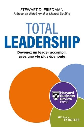 Emprunter Total Leadership. Devenez un meilleur leader, vivez pleinement livre