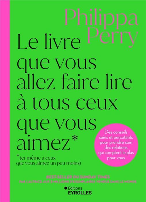 Emprunter Le livre que vous allez faire lire à tous ceux que vous aimez (et même à ceux que vous aimez un peu livre