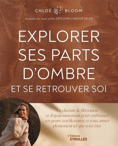 Emprunter Explorer ses parts d'ombre et se retrouver soi. Un chemin de libération et d'épanouissement pour emb livre