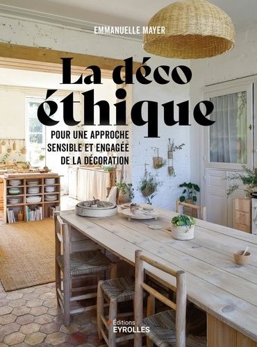 Emprunter La déco éthique. Pour une approche sensible et engagée de la décoration livre