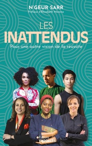 Emprunter Les inattendus. Pour une autre vision de la réussite livre