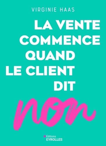 Emprunter La vente commence quand le client dit non livre