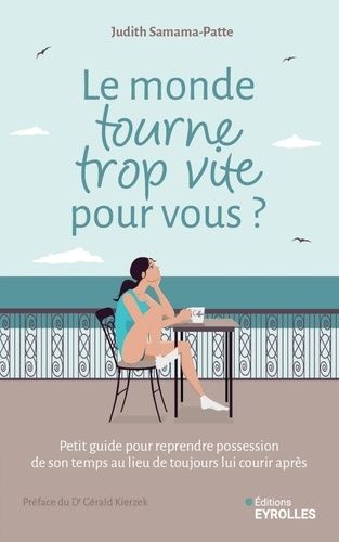 Emprunter Le monde tourne trop vite pour vous ? Comment reprendre possession de son temps au lieu de toujours livre