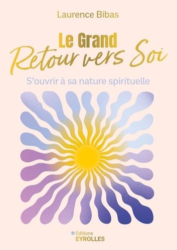 Emprunter Le grand retour vers soi. S'ouvrir à sa nature spirituelle livre