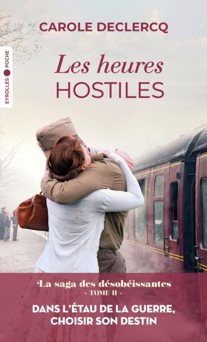 Emprunter La saga des désobéissantes Tome 2 : Les heures hostiles livre