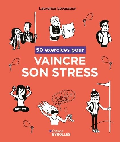 Emprunter 50 exercices pour vaincre son stress livre