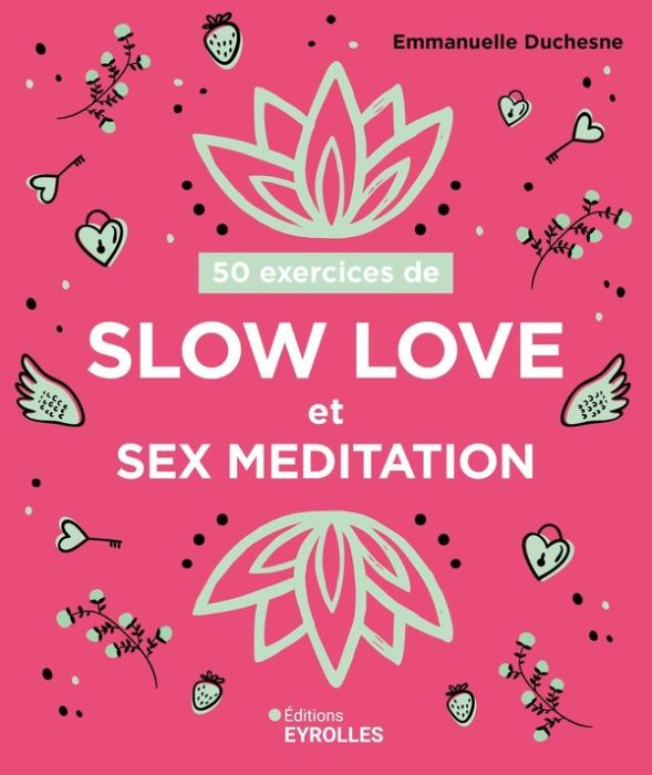 Emprunter 50 exercices de slow love et sex meditation livre