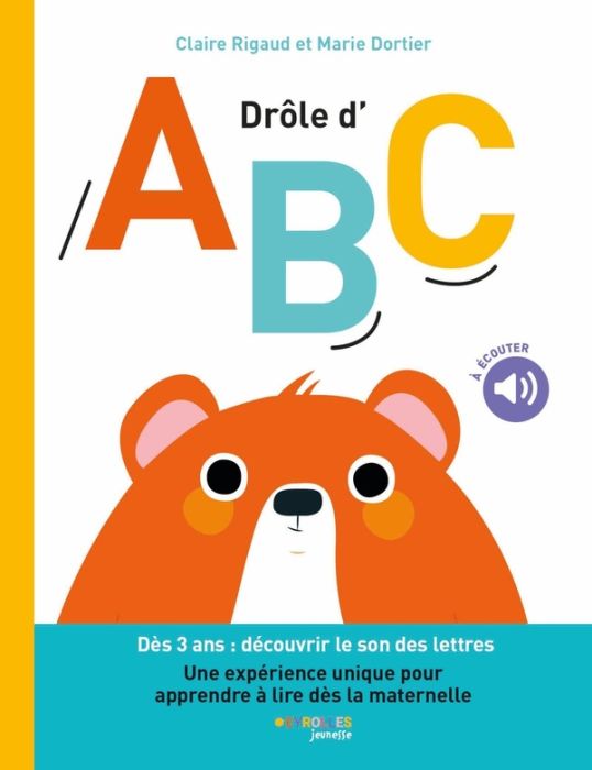 Emprunter Drôle d'ABC. Dès 3 ans : découvrir le son des lettres livre