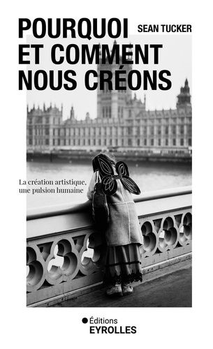 Emprunter Pourquoi et comment nous créons. La création artistique, une pulsion humaine livre