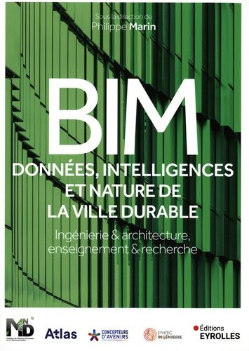 Emprunter BIM : données, intelligences et nature de la ville durable. Ingénierie et architecture, enseignement livre