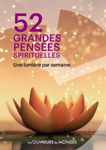 Emprunter 52 grandes pensées spirituelles. Une lumière par semaine livre