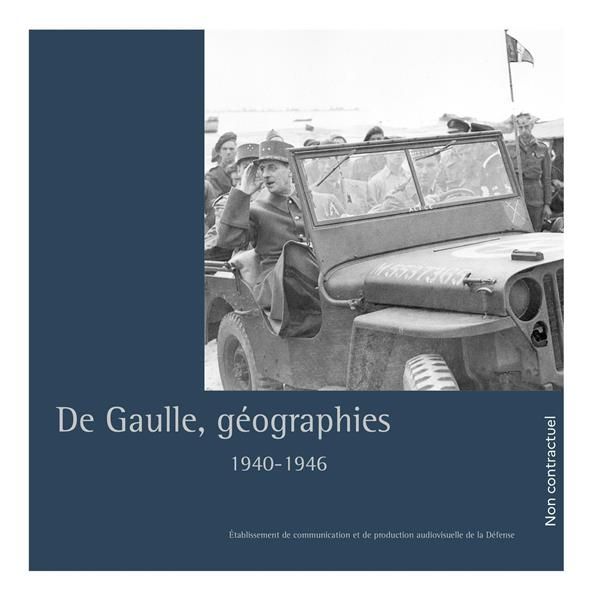 Emprunter De Gaulle, géographies. 1940-1946 livre